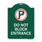 Signmission Do Not Block Entrance W/ No Parking, Green & White Aluminum Sign, 18" x 24", GW-1824-24162 A-DES-GW-1824-24162 - alternate 1